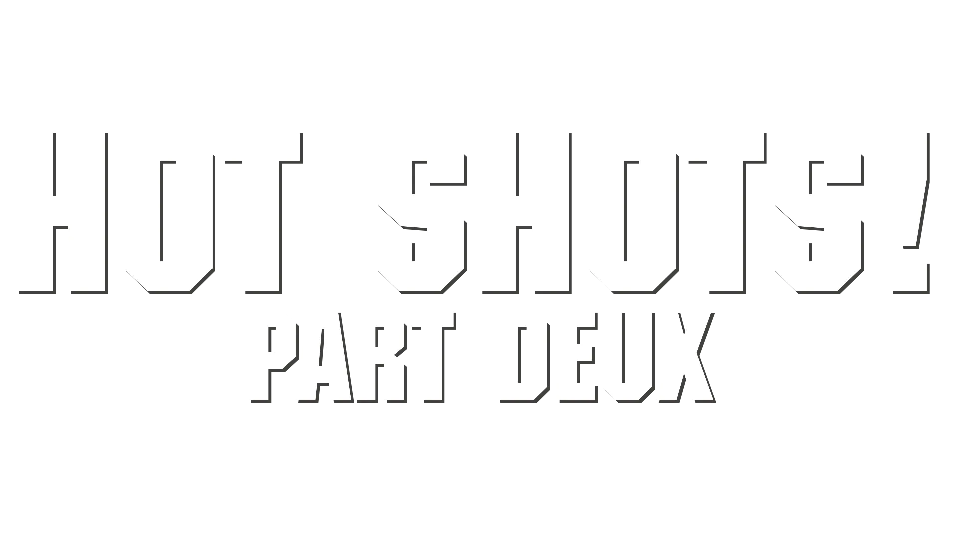 Hot Shots! Part Deux