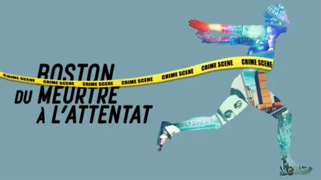 thumbnail - Boston : du meurtre à l’attentat
