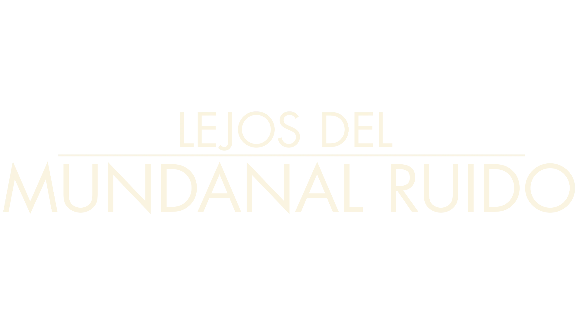Lejos del mundanal ruido