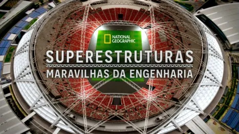 thumbnail - Superestruturas: Maravilhas da Engenharia