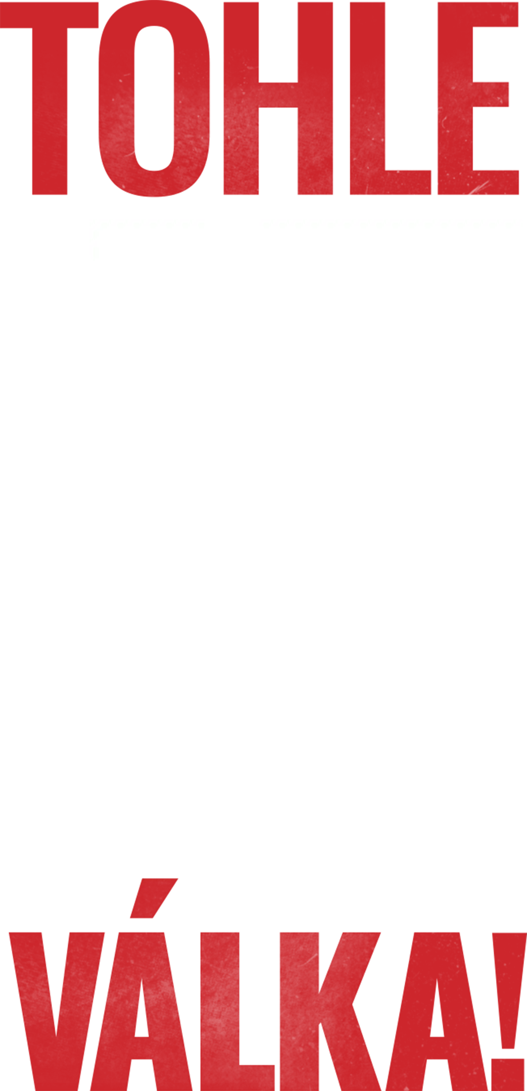 Tohle je válka!
