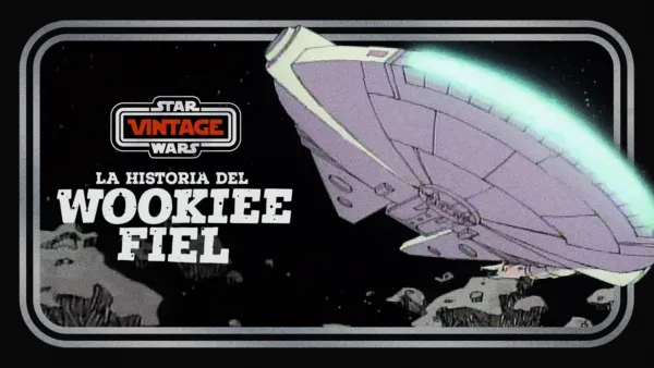 thumbnail - Star Wars Vintage: La historia del wookiee fiel