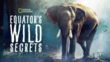 thumbnail - Equator’s Wild Secrets