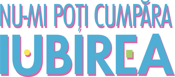 Nu-mi poți cumpăra iubirea