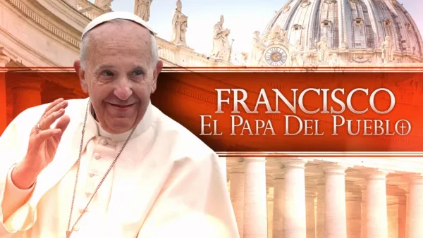 thumbnail - Francisco: el Papa del pueblo
