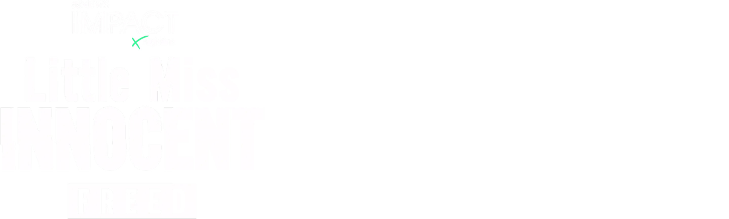 IMPACT x Nightline: Little Miss Innocent Freed