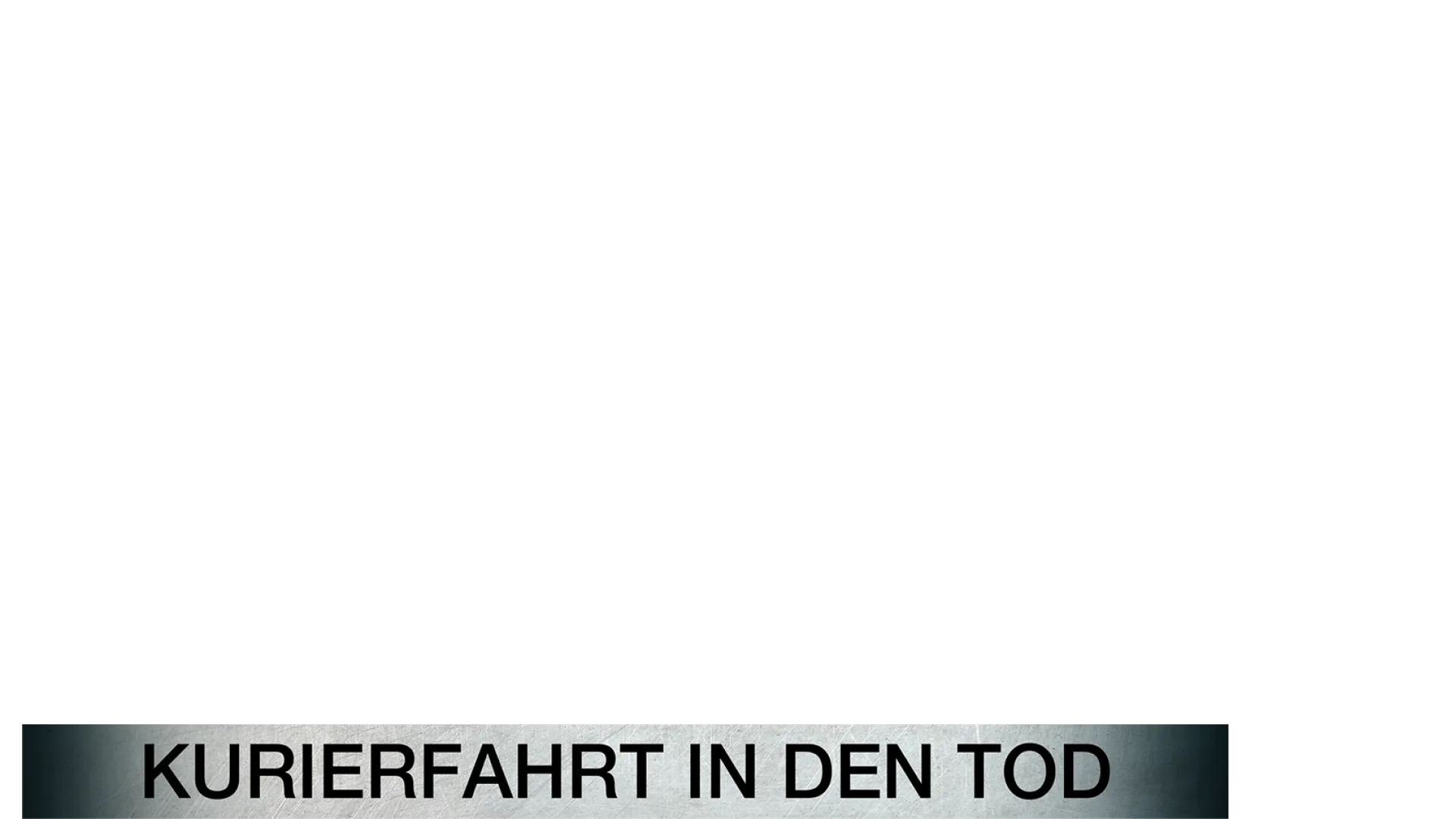 Ein starkes Team - Kurierfahrt in den Tod