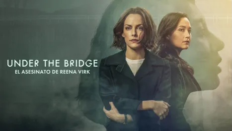thumbnail - Under the bridge: el asesinato de Reena Virk