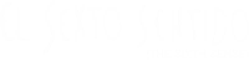 El sexto sentido (The sixth sense)