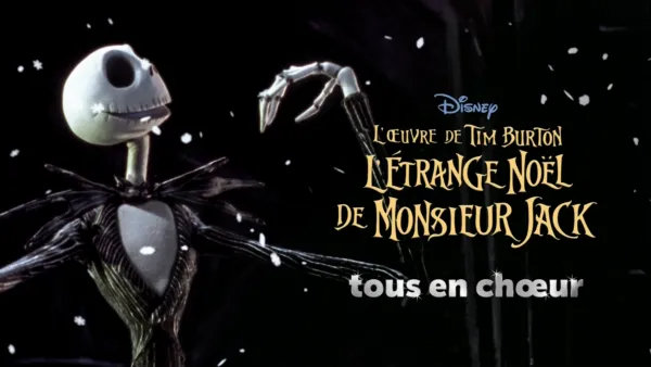 thumbnail - L’Œuvre de Tim Burton L’Étrange Noël de Monsieur Jack  tous en chœur