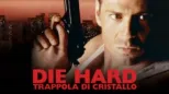 thumbnail - Die Hard - Trappola di cristallo