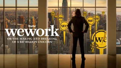 WeWork: or The Making and Breaking of a $47 Billion Unicorn