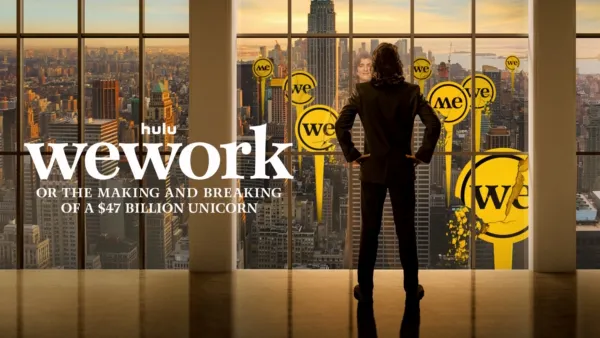 thumbnail - WeWork: or The Making and Breaking of a $47 Billion Unicorn