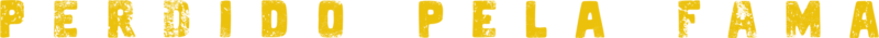 Perdido pela Fama