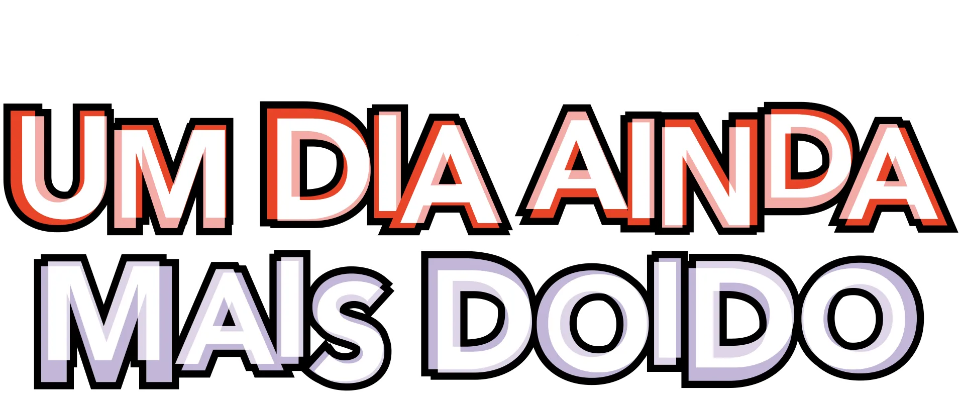 Um Dia Ainda Mais Doido