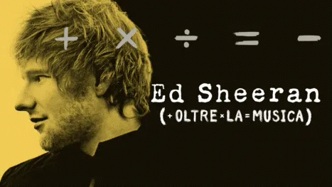 thumbnail - Ed Sheeran: oltre la musica