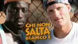 thumbnail - Chi non salta bianco è