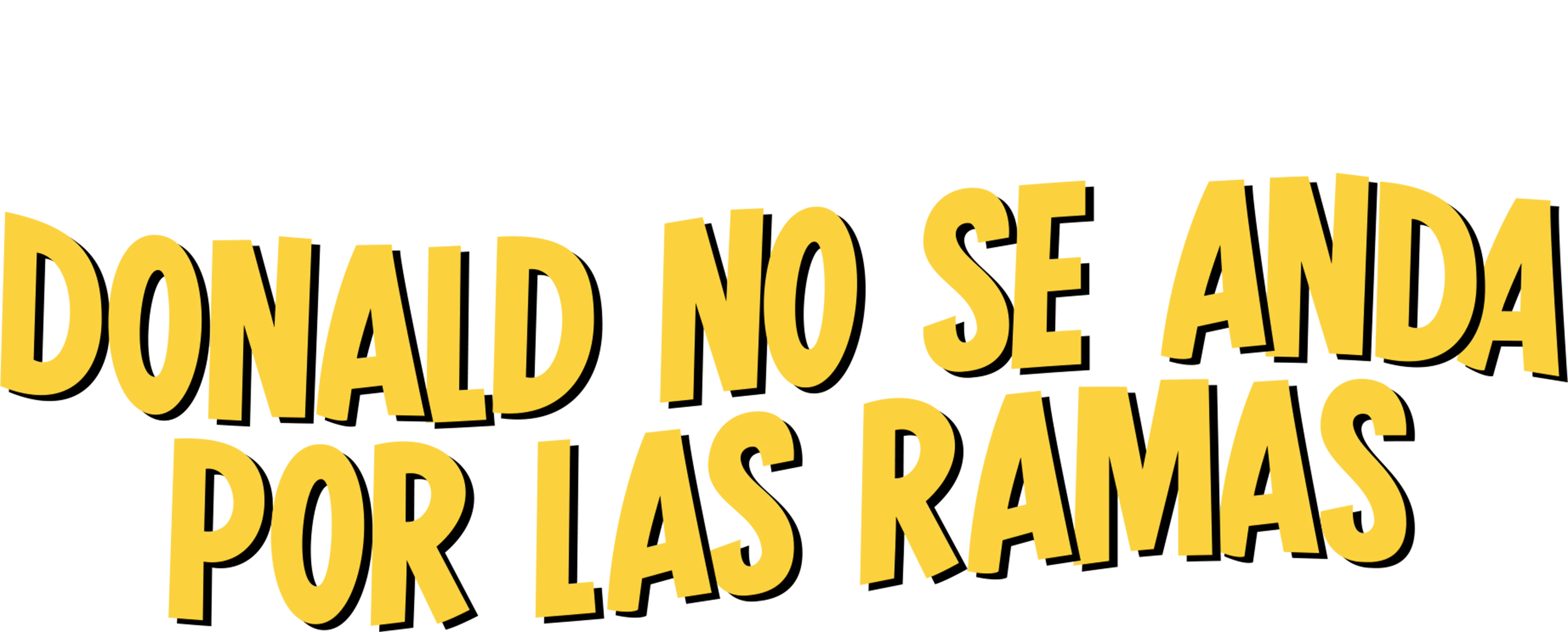 Donald no se anda por las ramas