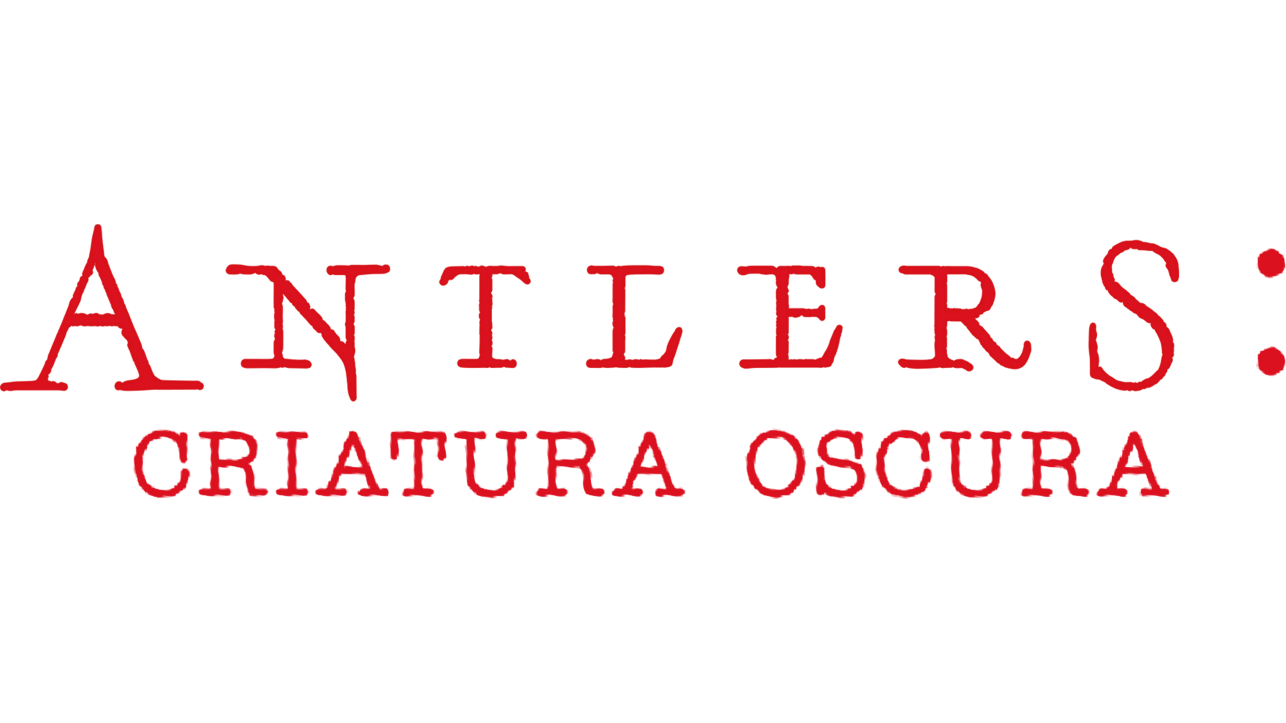 Antlers: criatura oscura