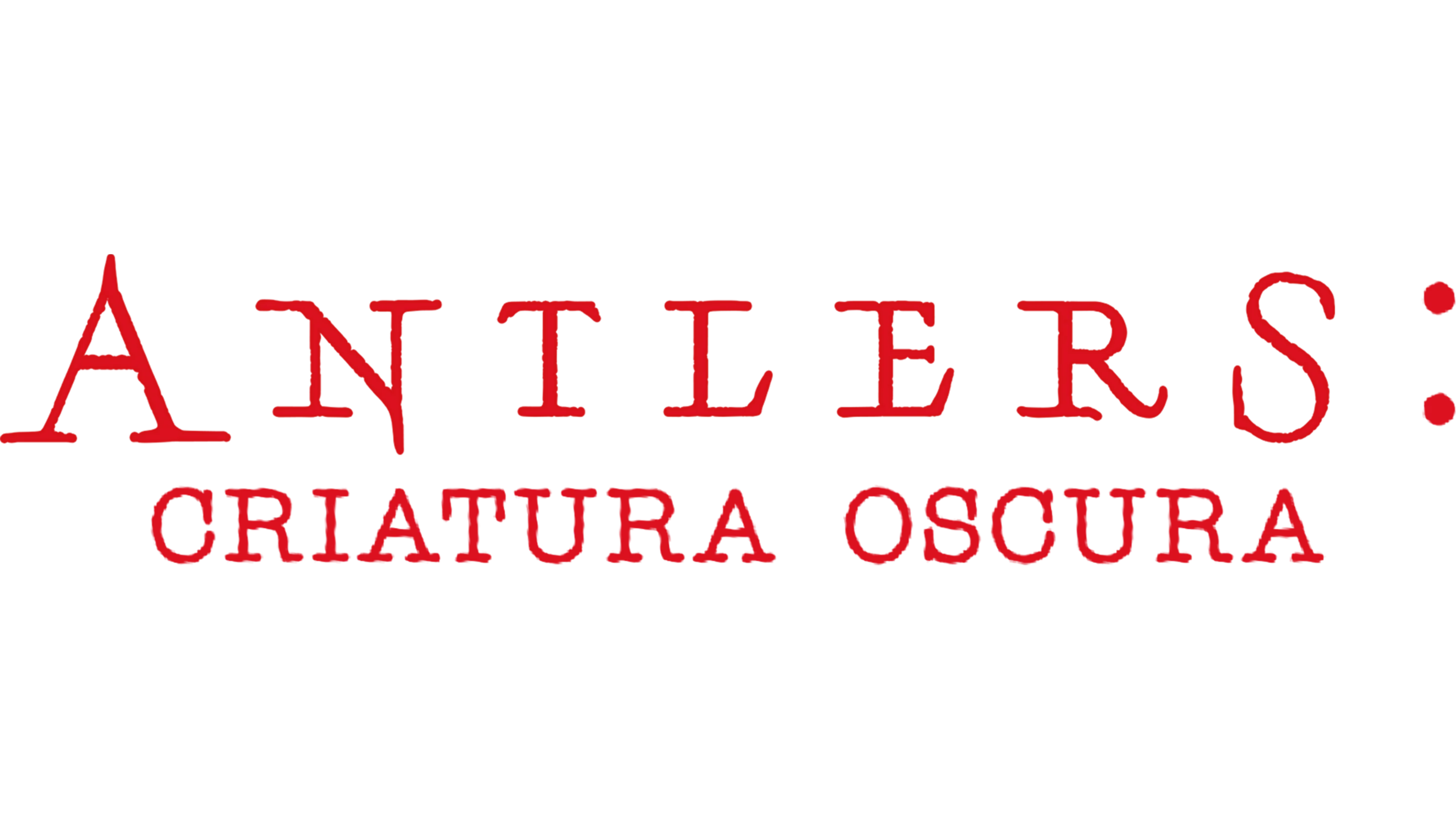 Antlers: criatura oscura