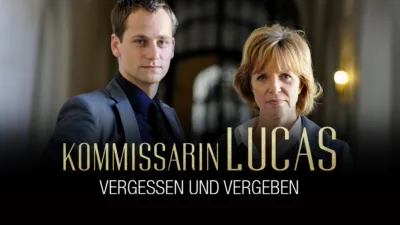 Kommissarin Lucas - Vergessen und Vergeben