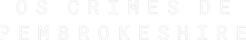 Os Crimes de Pembrokeshire