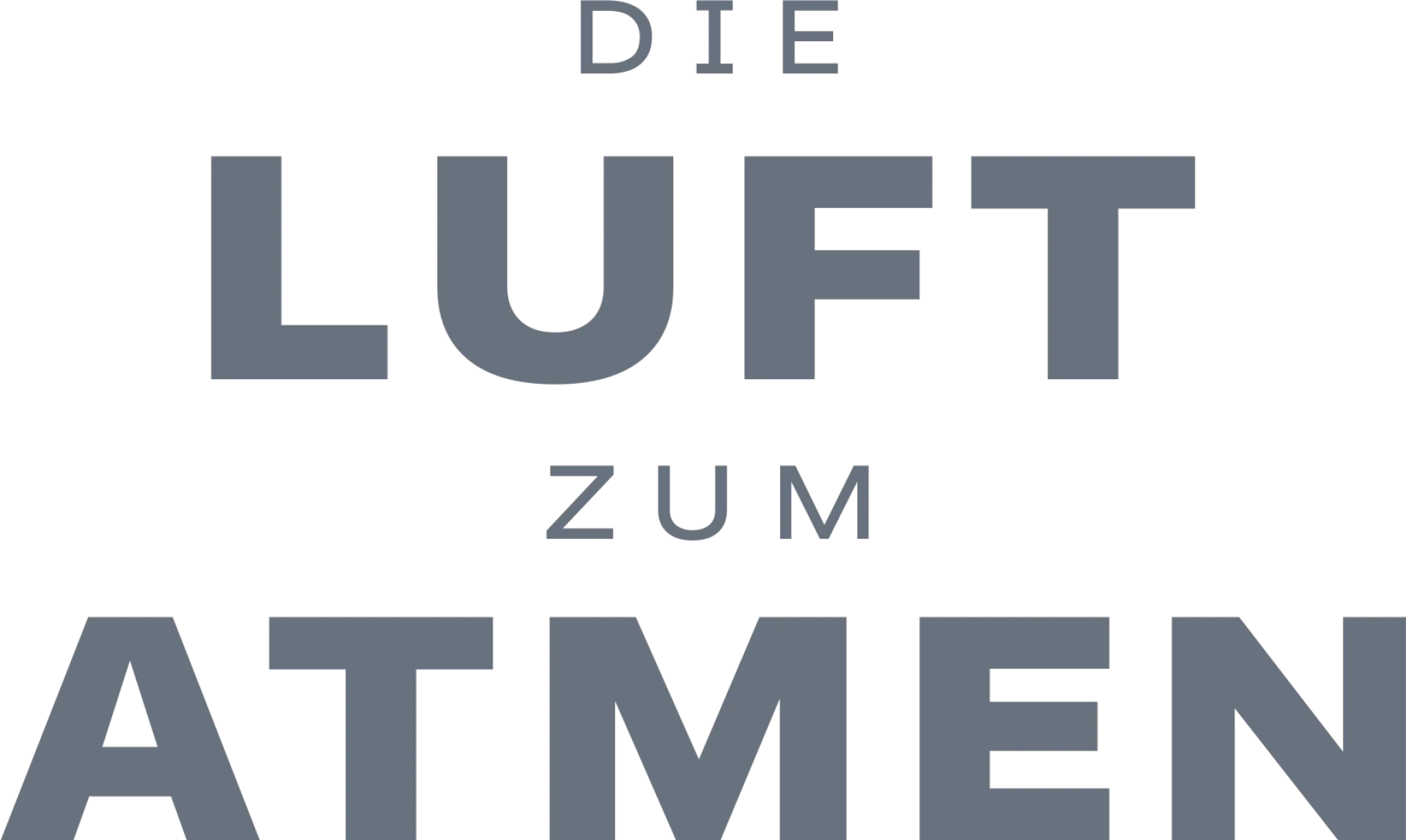 Die Luft zum Atmen