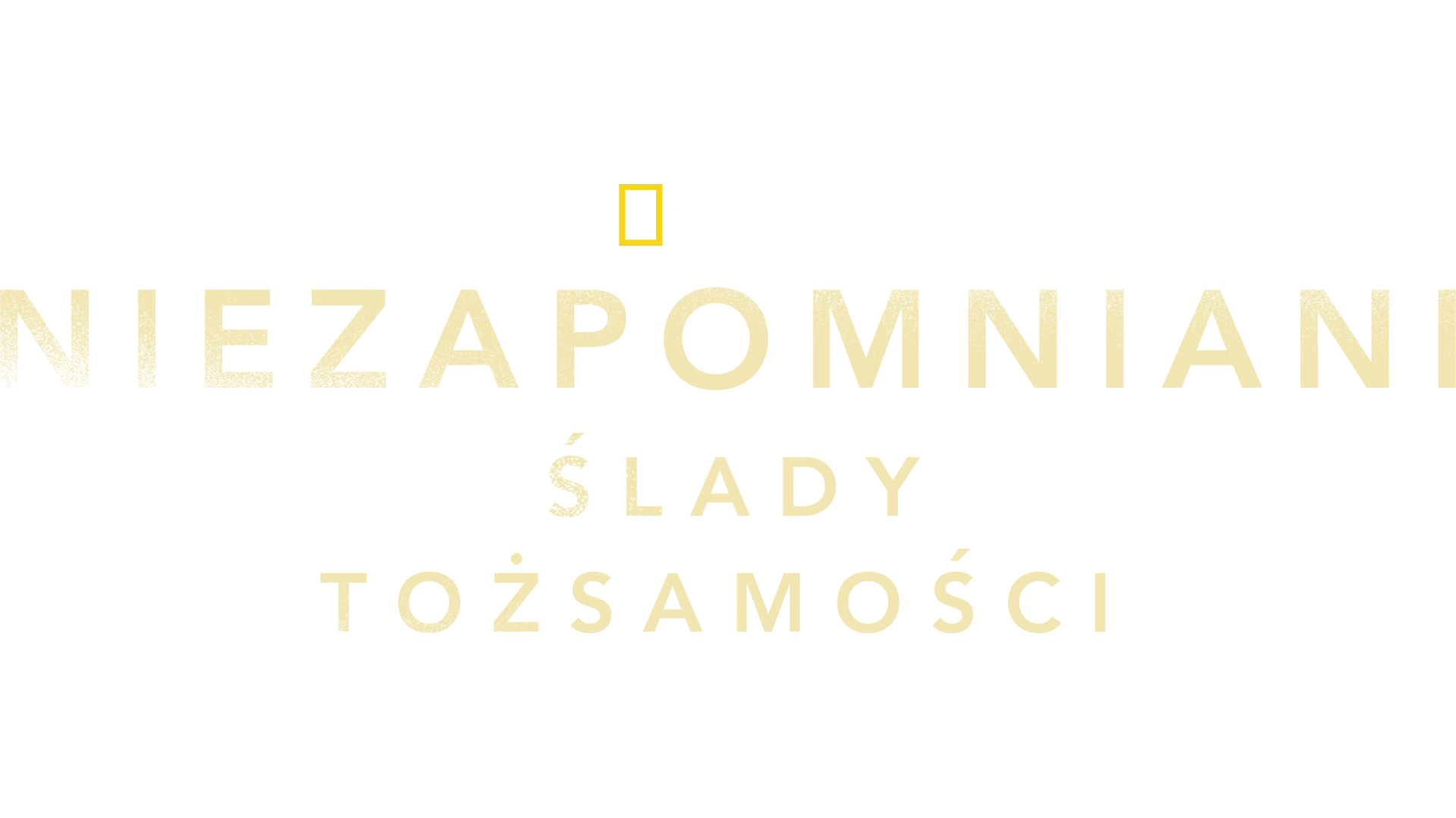 Niezapomniani: ślady tożsamości