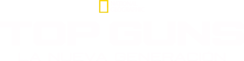 Top Guns: La nueva generación