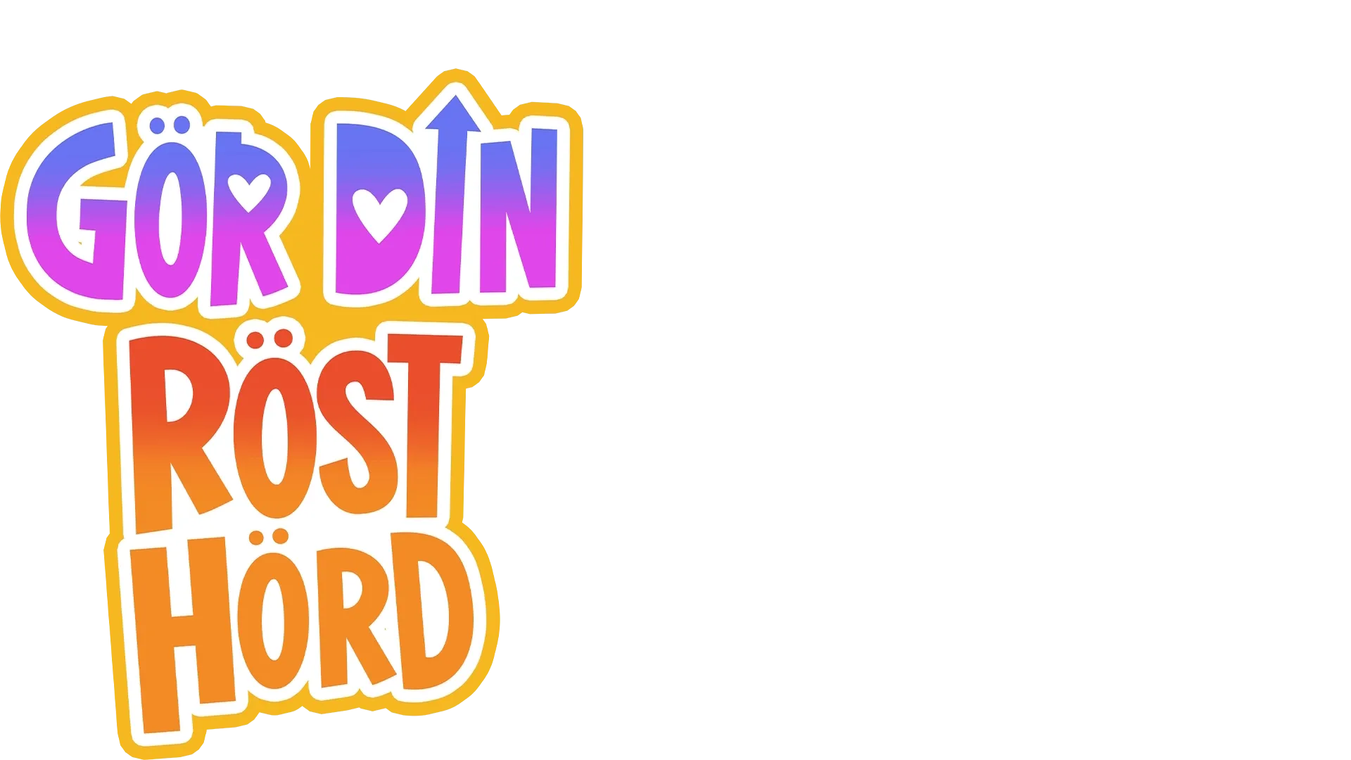 Gör din röst hörd