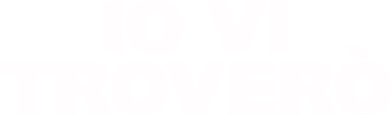 Io vi troverò