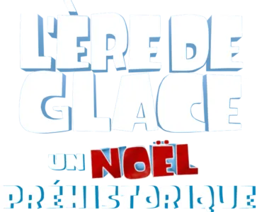 L'Ère de glace : Un Noël préhistorique