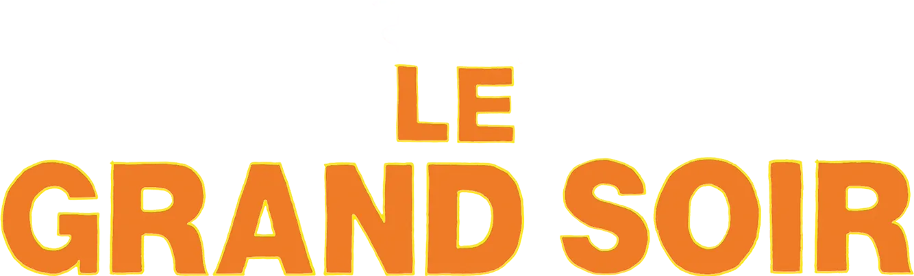 Le grand soir