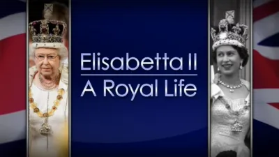 Elisabetta II: A Royal Life