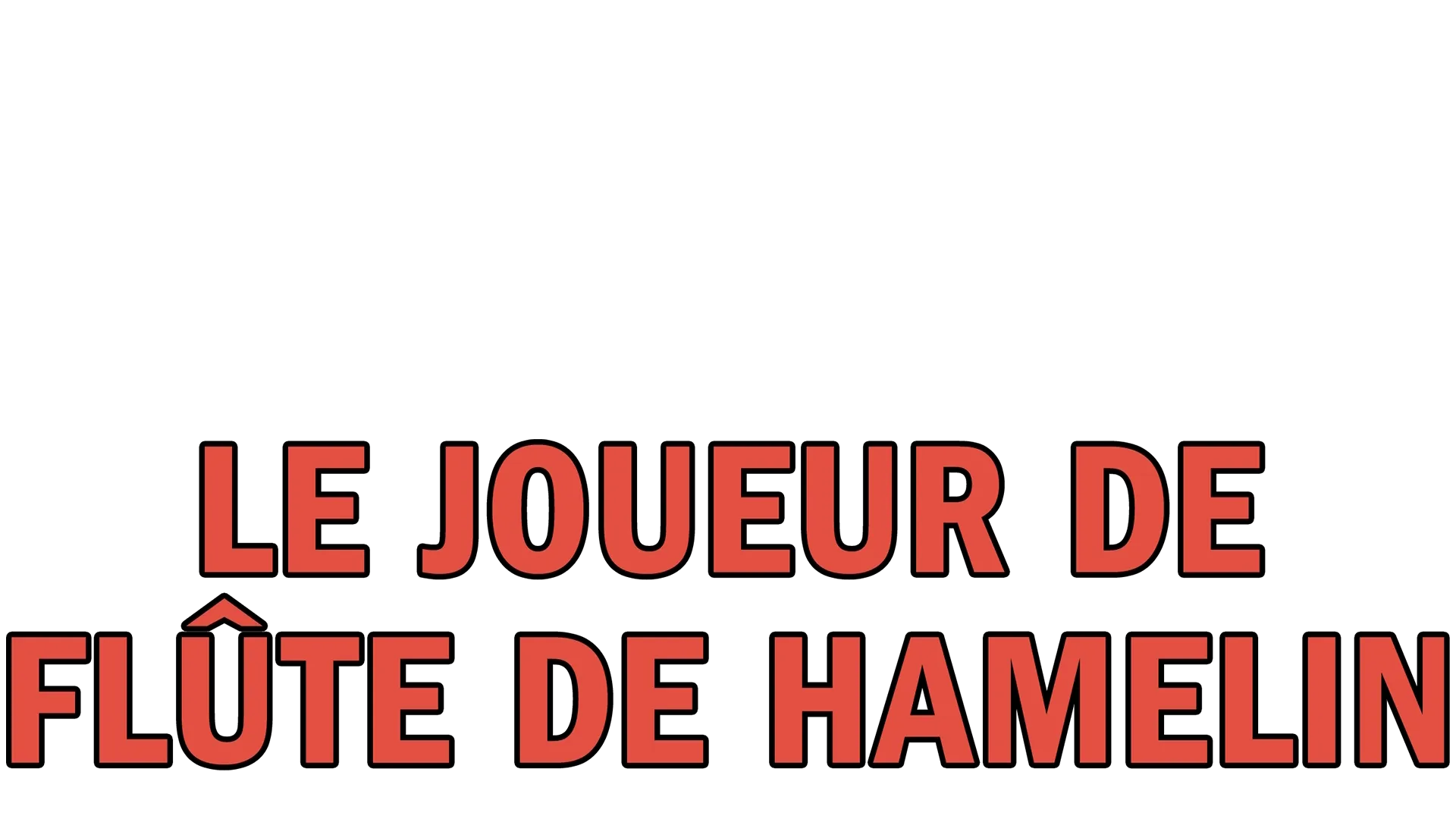Le joueur de flûte de Hamelin