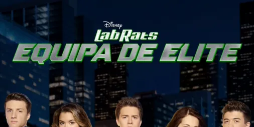 Ver Lab Rats Equipa de Elite Episódios completos | Disney+