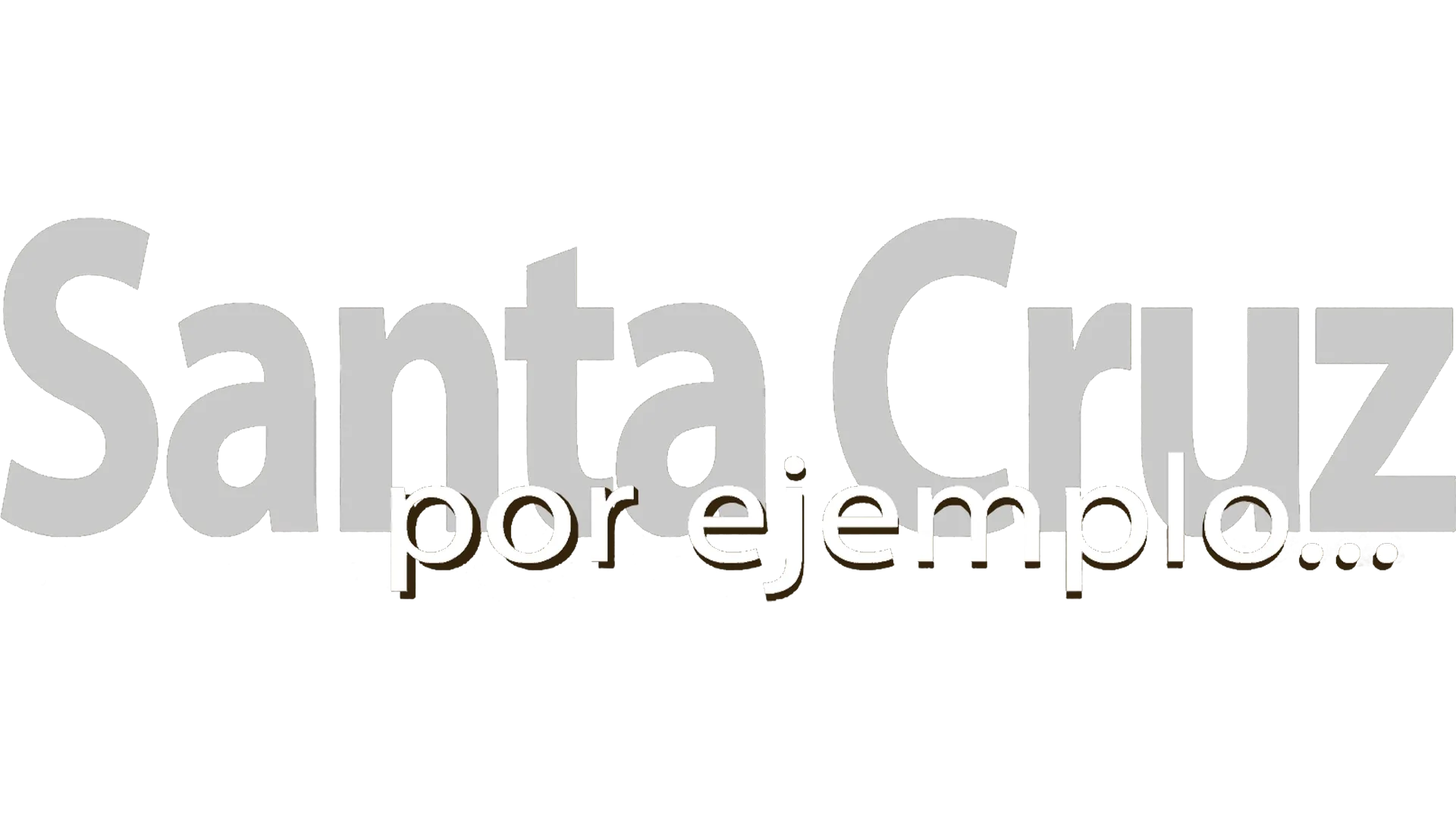 Santa Cruz...Por Ejemplo