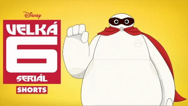 thumbnail - Velká šestka: Seriál (Shorts)