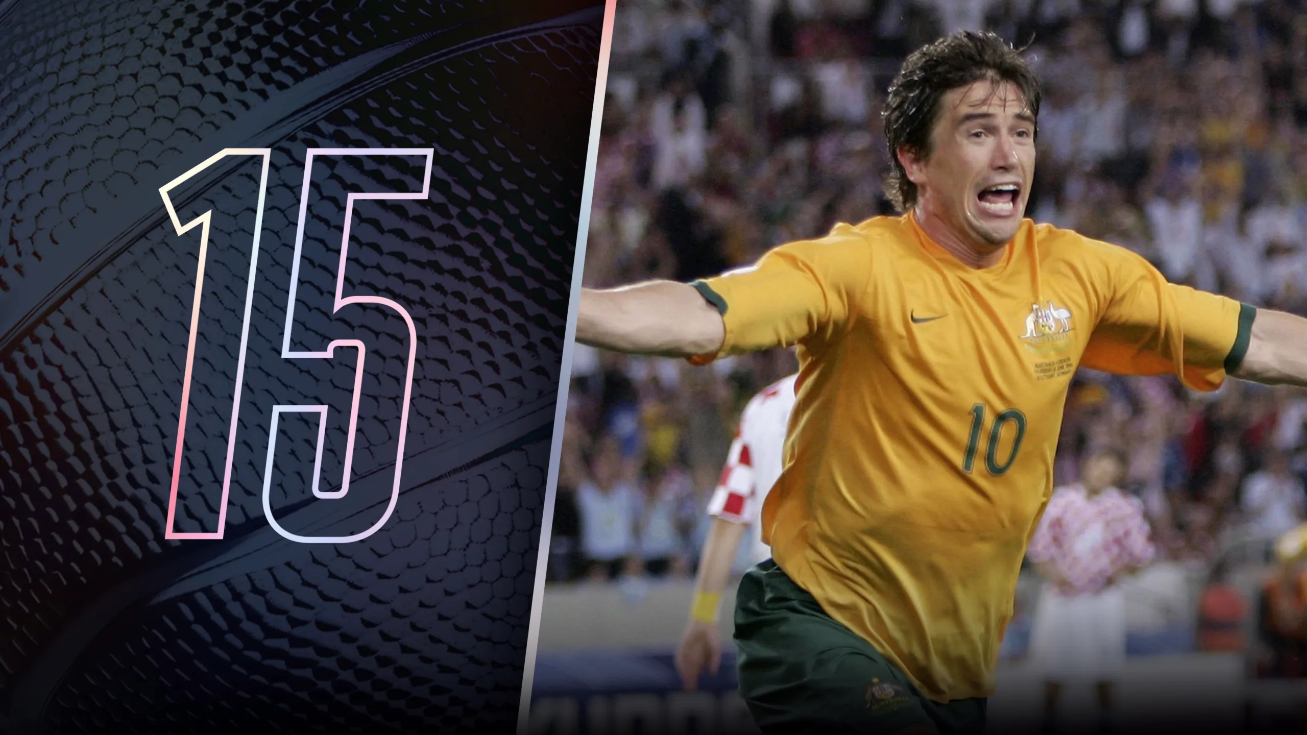 thumbnail - S1:E15 #15: Harry Kewell Goal Sends Australia to World Cup Last 16