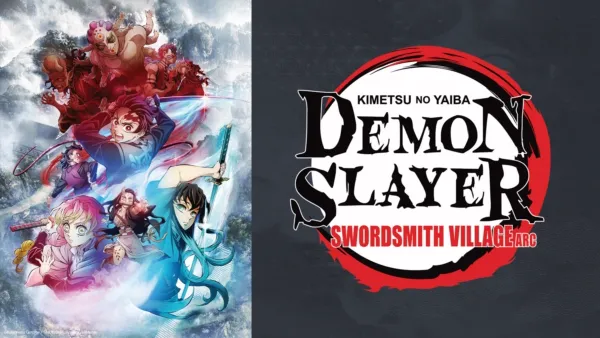 thumbnail - Demon Slayer: Kimetsu No Yaiba -- Swordsmith Village Arc