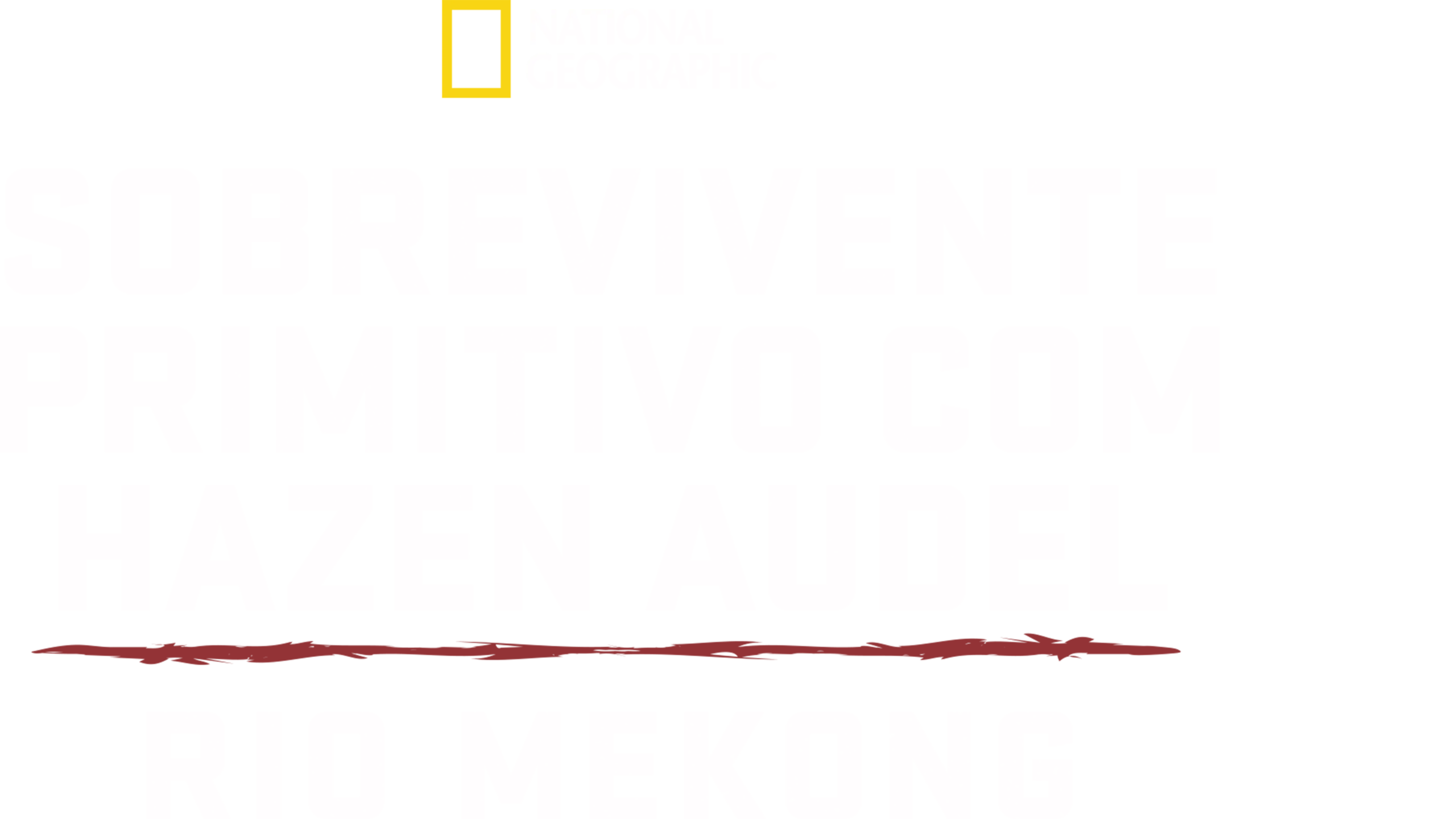 Sobrevivente Primitivo com Hazen Audel: Rio Mekong