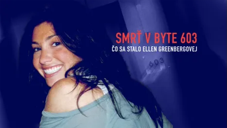 thumbnail - Smrť v byte 603: Čo sa stalo Ellen Greenbergovej