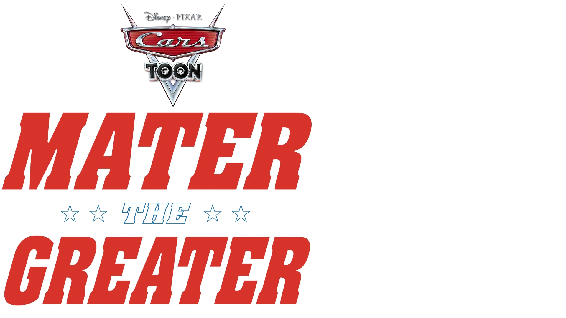 Cars Toon: Mater the Greater