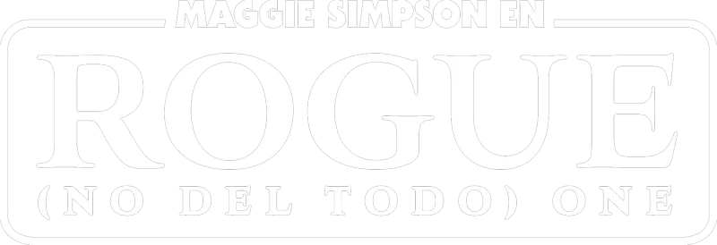 Maggie Simpson en “Rogue (no del todo) One”