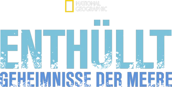 Enthüllt: Geheimnisse der Meere