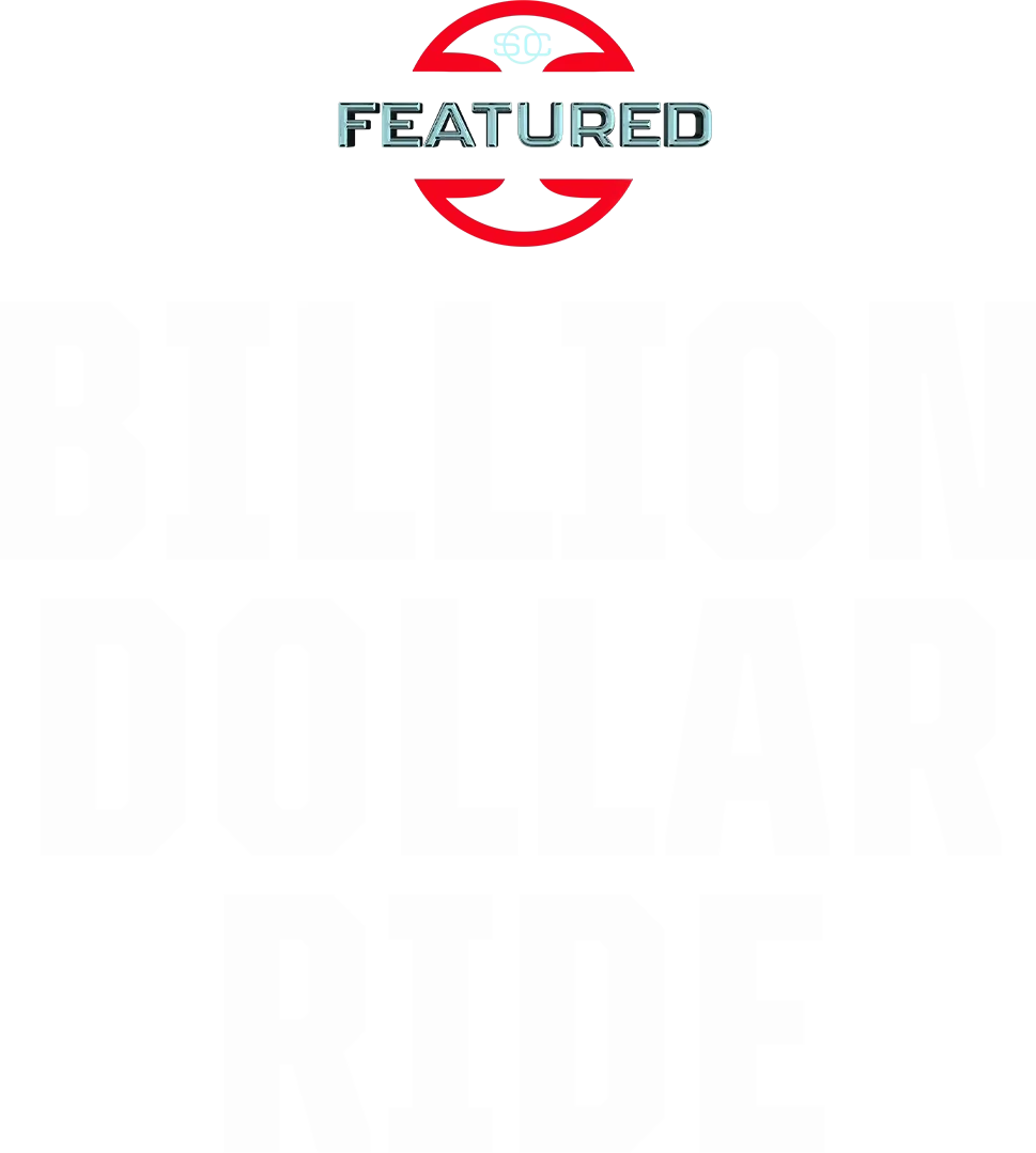 The Billion Dollar Ride