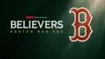 thumbnail - Believers: Boston Red Sox