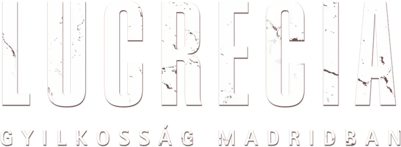 Lucrecia: Gyilkosság Madridban
