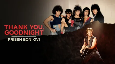 thumbnail - Thank You, Goodnight: Príbeh Bon Jovi