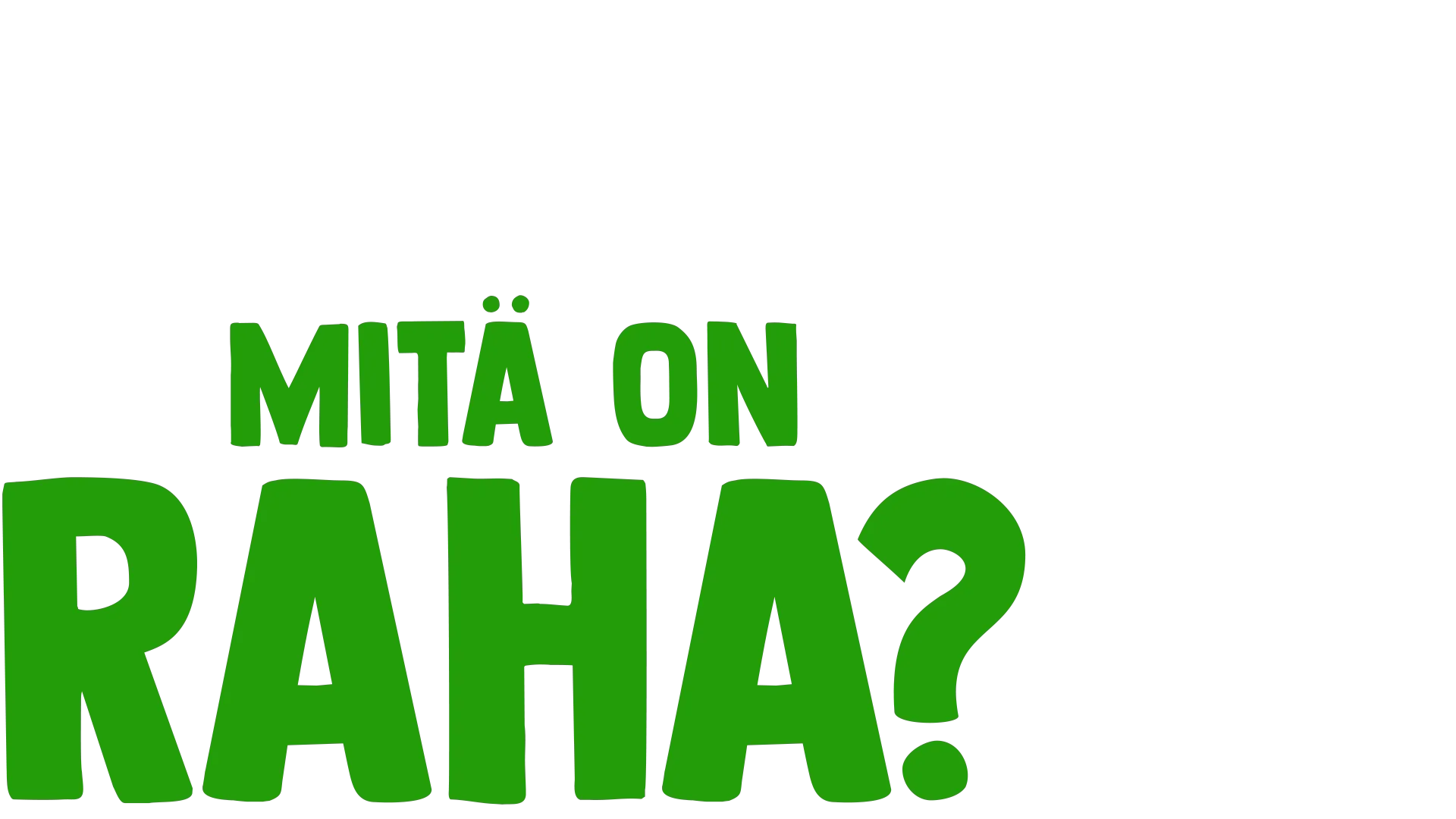 Kahveli kysyy: Mitä on raha?